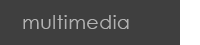 multimedia